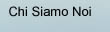 Chi siamo noi?